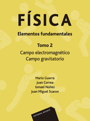 cover image of Física. Elementos fundamentales. Campo electromagnético. Campo gravitatorio